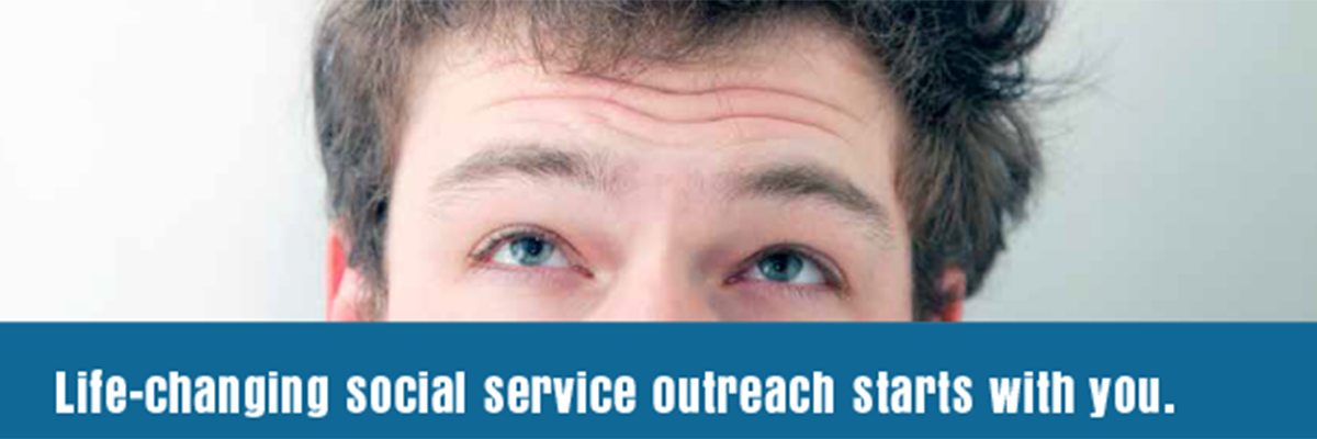 detail Serve Boldly graphics, man looking up, text says Life-changing social service outreach starts with you