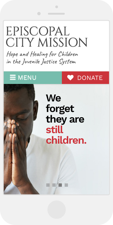 mobile view of website with slider that says "We forget they are still children."