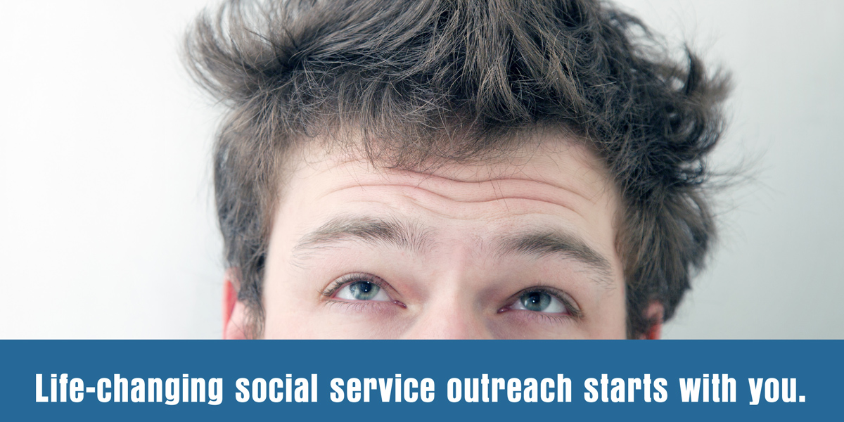 detail Serve Boldly graphics, man looking up, text says Life-changing social service outreach starts with you
